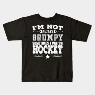 Hockey Fans Are Not Always Grumpy Funny Kids T-Shirt